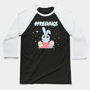 Free Hugs - Hashtag Cute Easter Bunny Baseball T-Shirt